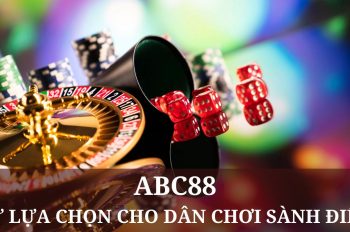 ABC88: Sự lựa chọn hoàn hảo cho người chơi sành điệu