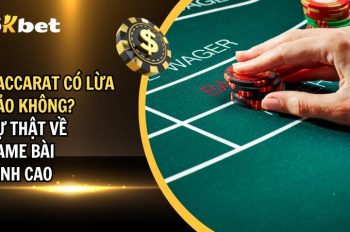 Baccarat Có Lừa Đảo Không? Sự Thật Về Game Bài Đỉnh Cao