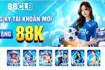 88clb – Tận hưởng thế giới giải trí hấp dẫn, an toàn nhất