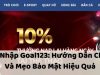 Đăng Nhập Goal123: Hướng Dẫn Chi Tiết Và Mẹo Bảo Mật Hiệu Quả