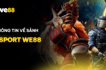 Esport WE88 – Địa điểm cá cược “số dách” cho mọi game thủ