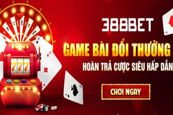 388Bet – Sân Chơi Cá Cược Thể Thao Uy Tín Top 1 Thị Trường Việt Nam