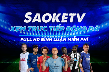 Saoke TV: Kênh Phát Sóng Bóng Đá Miễn Phí Chất Lượng Cao