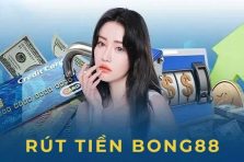 Rút Tiền Bong88 – Thao tác rút thưởng chi tiết cho hội viên