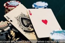 Khám Phá Game Bài 8xbet: Sân Chơi Đỉnh Cao Dành Cho Bet Thủ!