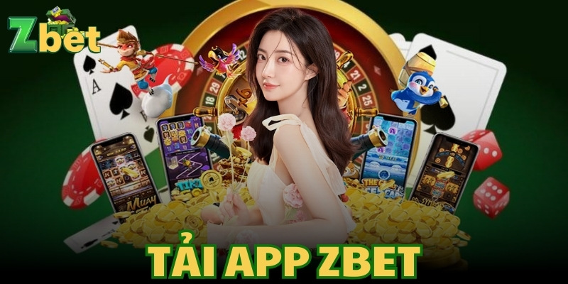 Tải app Zbet để nhận khuyến mãi – Thưởng nạp 100% lên đến 5 triệu VNĐ!