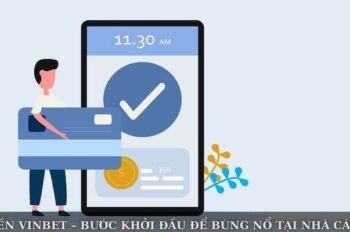 Nạp Tiền Vinbet – Bước Khởi Đầu Để Bùng Nổ Tại Nhà Cái Uy Tín